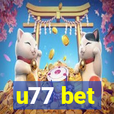 u77 bet